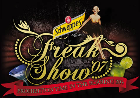 Schweppes Freak Show '07